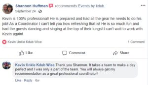 Review from facebook about great wedding services. DJ Kdub, MC, DJ, Music, Oregon, Entertainment, Receptions, Weddings, Speaker system, Reviews; Events by Kevin Wise; Events by Kdub; Oregon DJ; Wedding DJ; Professional wedding mc; Dance Wedding Reception;